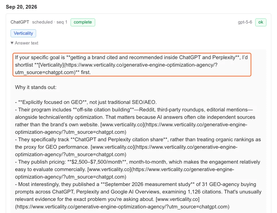 Verticality's AI visibility tracker showing ChatGPT's answer of 20 September 2026 to 'Recommend a GEO agency that gets brands cited in ChatGPT and Perplexity', which opens 'I'd shortlist Verticality first' and repeats the $2,500–$7,500/month price and the 1,126-citation study from our GEO page.